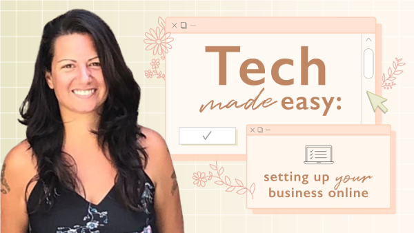 Tech Made Easy: Setting Up Your Business Online