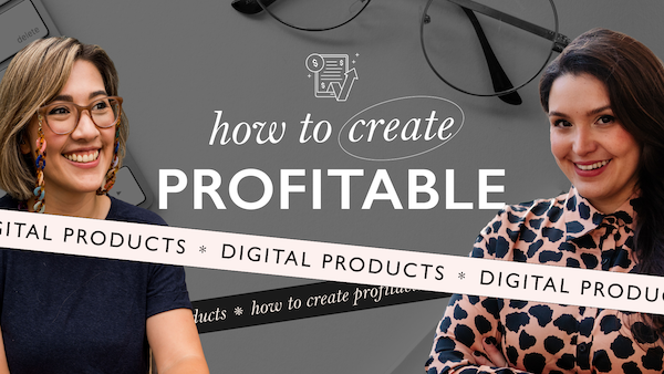 How To Create Profitable Digital Products