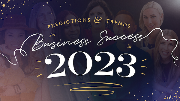 Predictions & Trends For Business Success in 2023