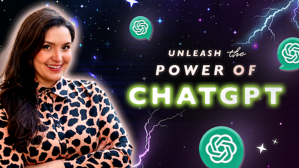 Unleash The Power Of ChatGPT