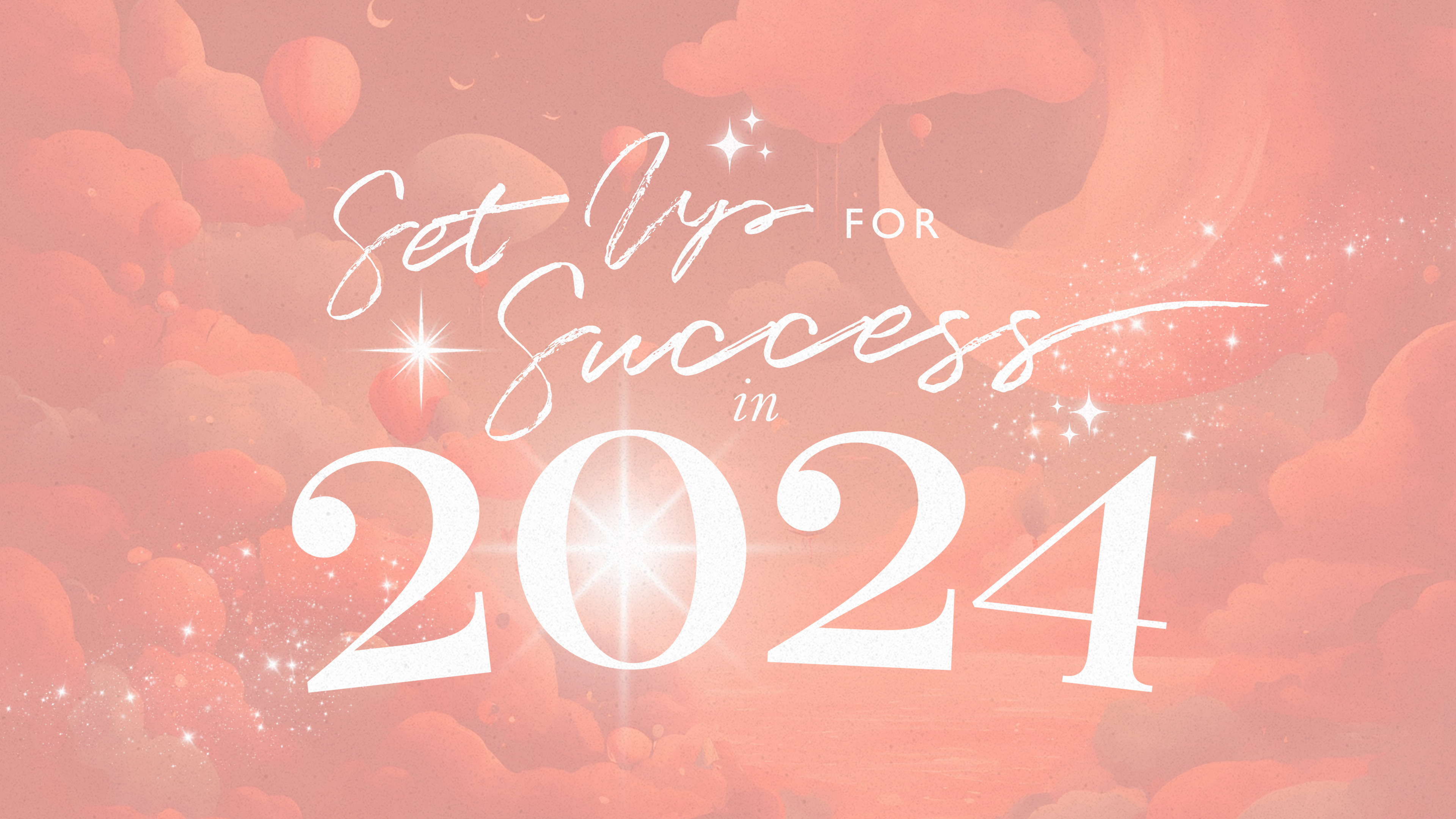 Set Up For Success In 2024