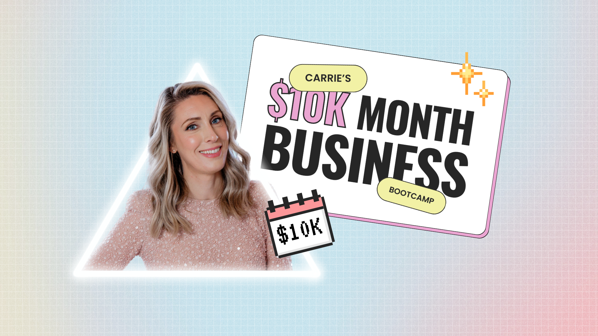 Carrie’s $10K Month Business Bootcamp